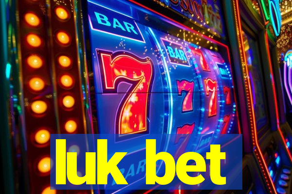 luk bet